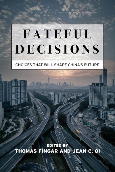 Cover of Fateful Decisions by Edited by Thomas Fingar and Jean C. Oi