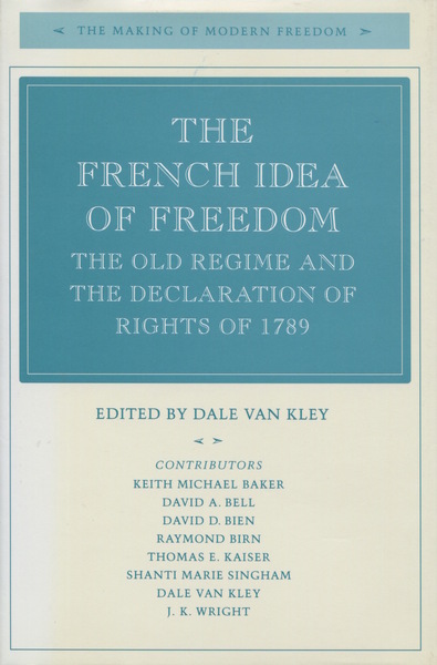 Cover of The French Idea of Freedom by Edited by Dale Van Kley