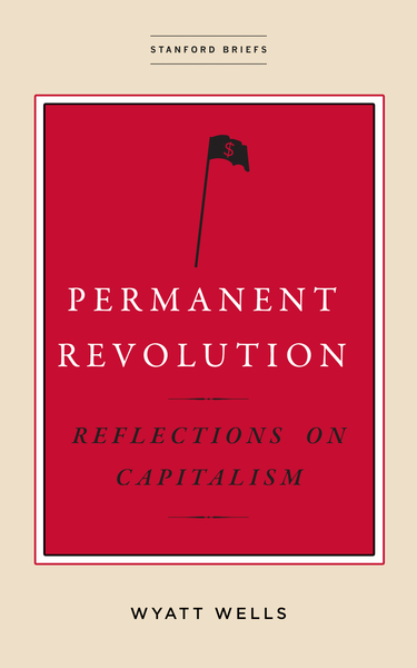 Cover of Permanent Revolution by Wyatt Wells