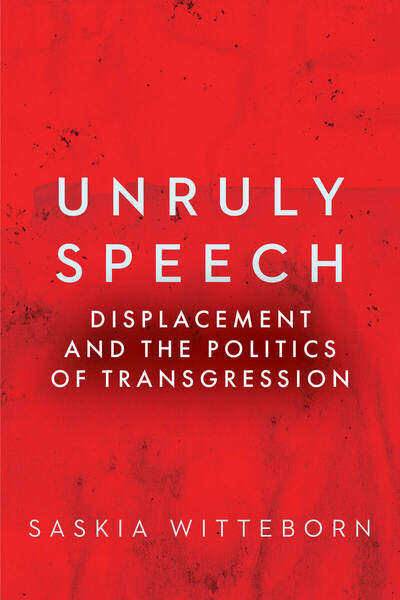 Cover of Unruly Speech by Saskia Witteborn