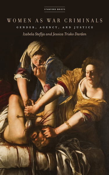Cover of Women as War Criminals by Izabela Steflja and Jessica Trisko Darden