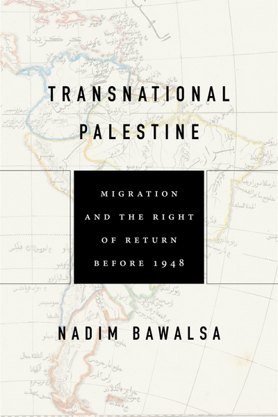Cover of Transnational Palestine by Nadim Bawalsa
