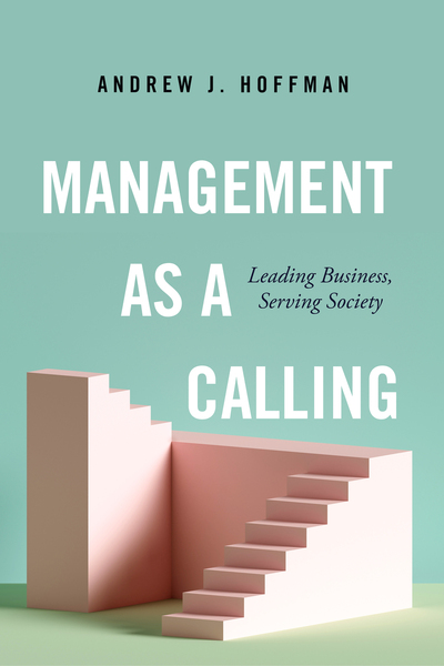 Cover of Management as a Calling by Andrew J. Hoffman