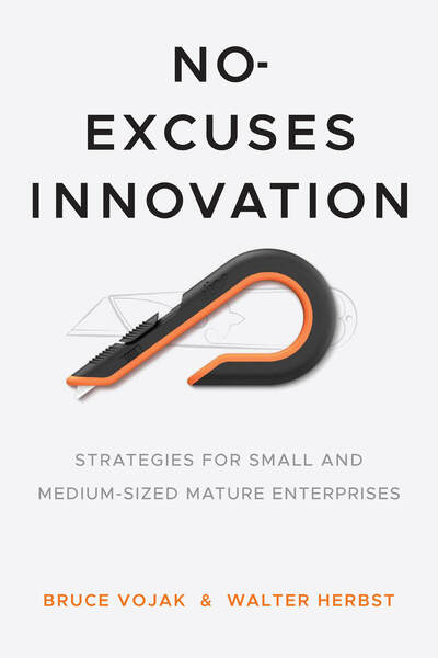 Cover of No-Excuses Innovation by Bruce A. Vojak and Walter B. Herbst
