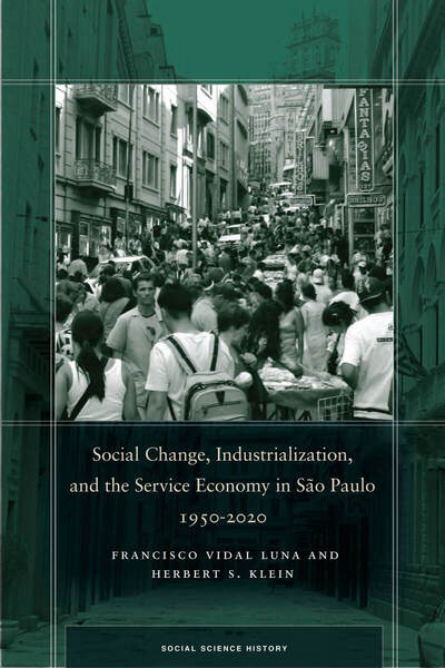 Cover of Social Change, Industrialization, and the Service Economy in São Paulo, 1950-2020 by Francisco Vidal Luna and Herbert S. Klein