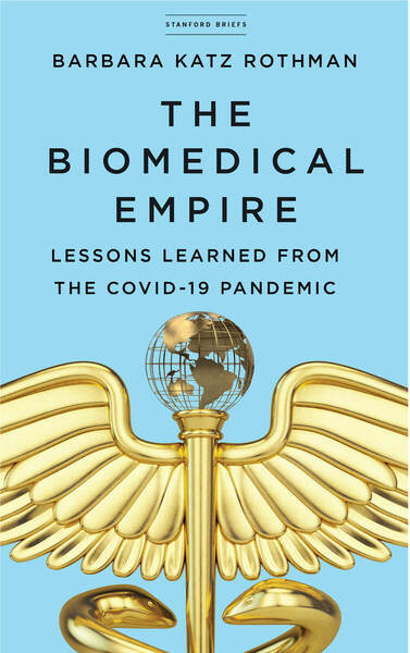 Cover of The Biomedical Empire by Barbara Katz Rothman
