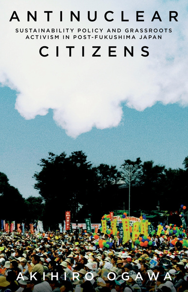 Cover of Antinuclear Citizens by Akihiro Ogawa