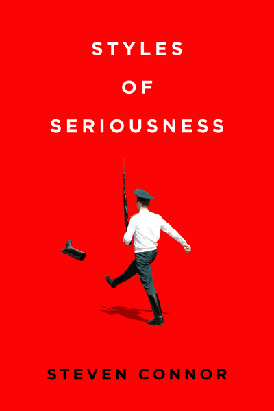 Cover of Styles of Seriousness by Steven Connor