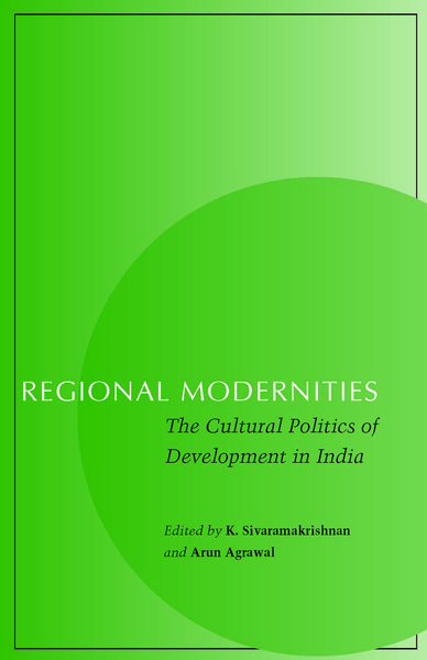 Cover of Regional Modernities by Edited by K. Sivaramakrishnan and Arun Agrawal

