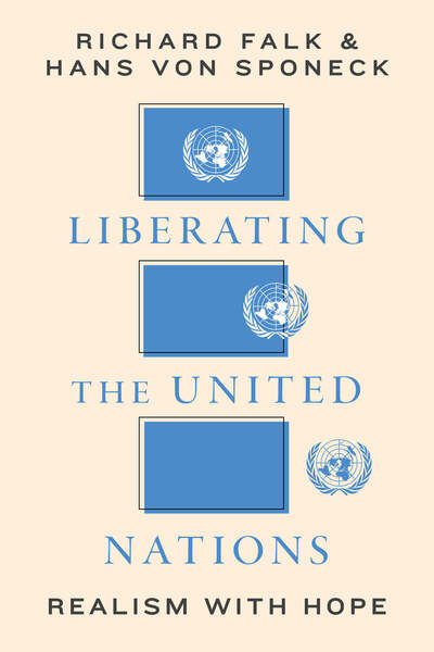 Cover of Liberating the United Nations by Richard Falk and Hans von Sponeck