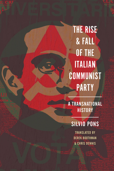 Cover of The Rise and Fall of the Italian Communist Party by Silvio Pons