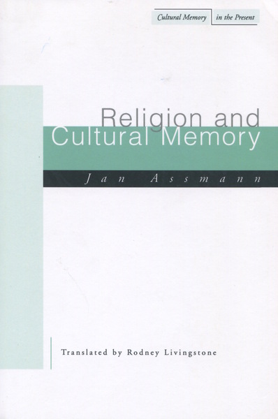 Cover of Religion and Cultural Memory by Jan Assmann, Translated by Rodney Livingstone
