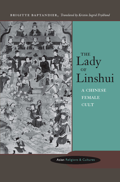 Cover of The Lady of Linshui by Brigitte Baptandier, Translated by Kristin Ingrid Fryklund