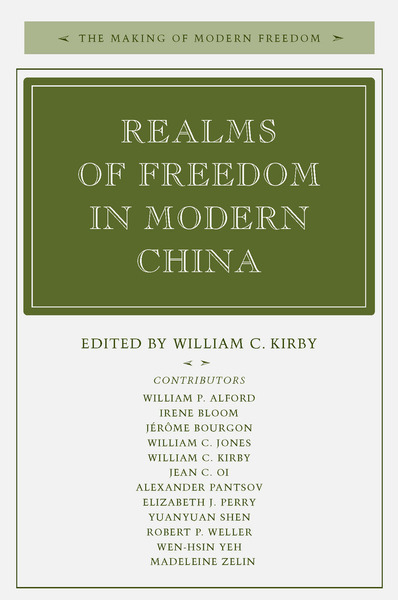 Cover of Realms of Freedom in Modern China by Edited by William C. Kirby