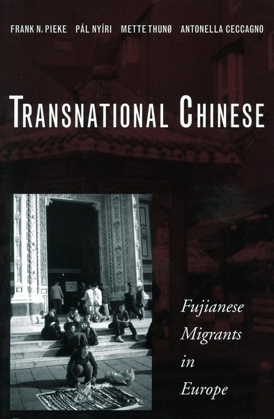 Cover of Transnational Chinese by Frank N. Pieke, Pál Nyíri, Mette Thunø, and Antonella Ceccagno