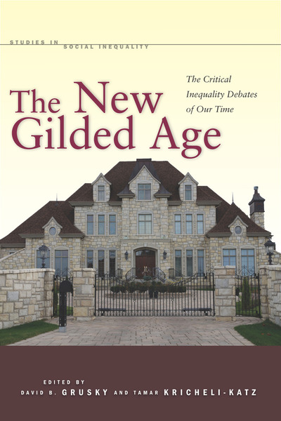 Cover of The New Gilded Age by Edited by David B. Grusky and Tamar Kricheli-Katz