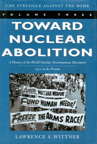 Cover of Toward Nuclear Abolition by Lawrence S. Wittner