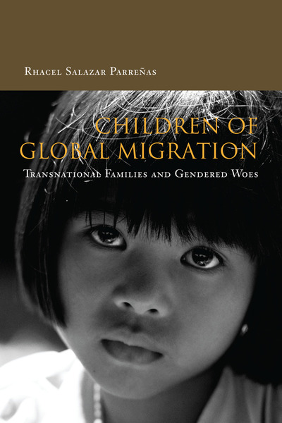 Cover of Children of Global Migration by Rhacel Salazar Parreñas