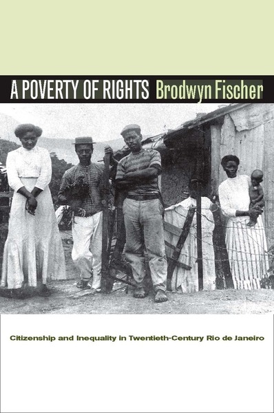 Cover of A Poverty of Rights by Brodwyn Fischer