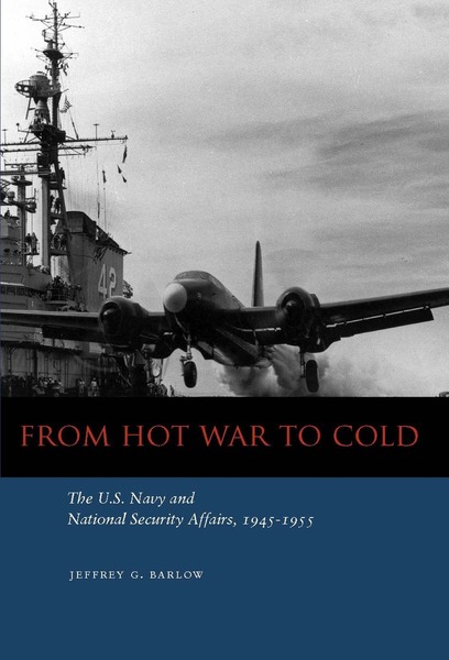 Cover of From Hot War to Cold by Jeffrey G. Barlow
